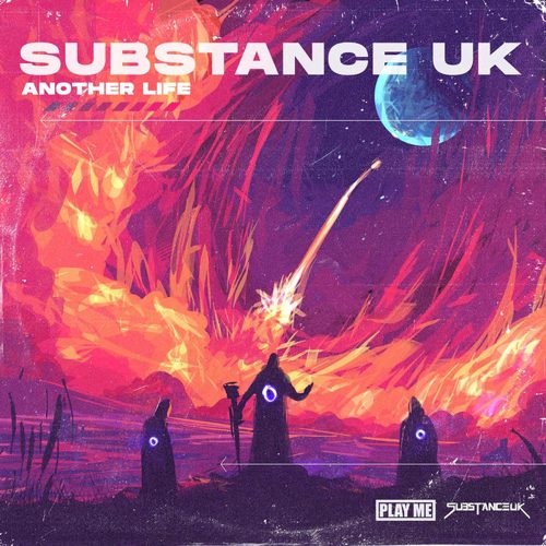 Substance UK - Another Life