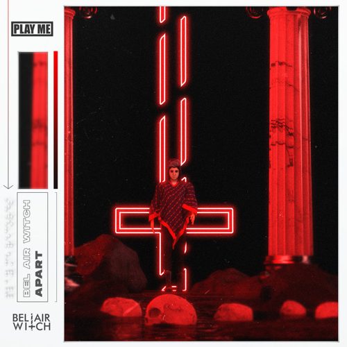 BEL AIR WITCH - Apart