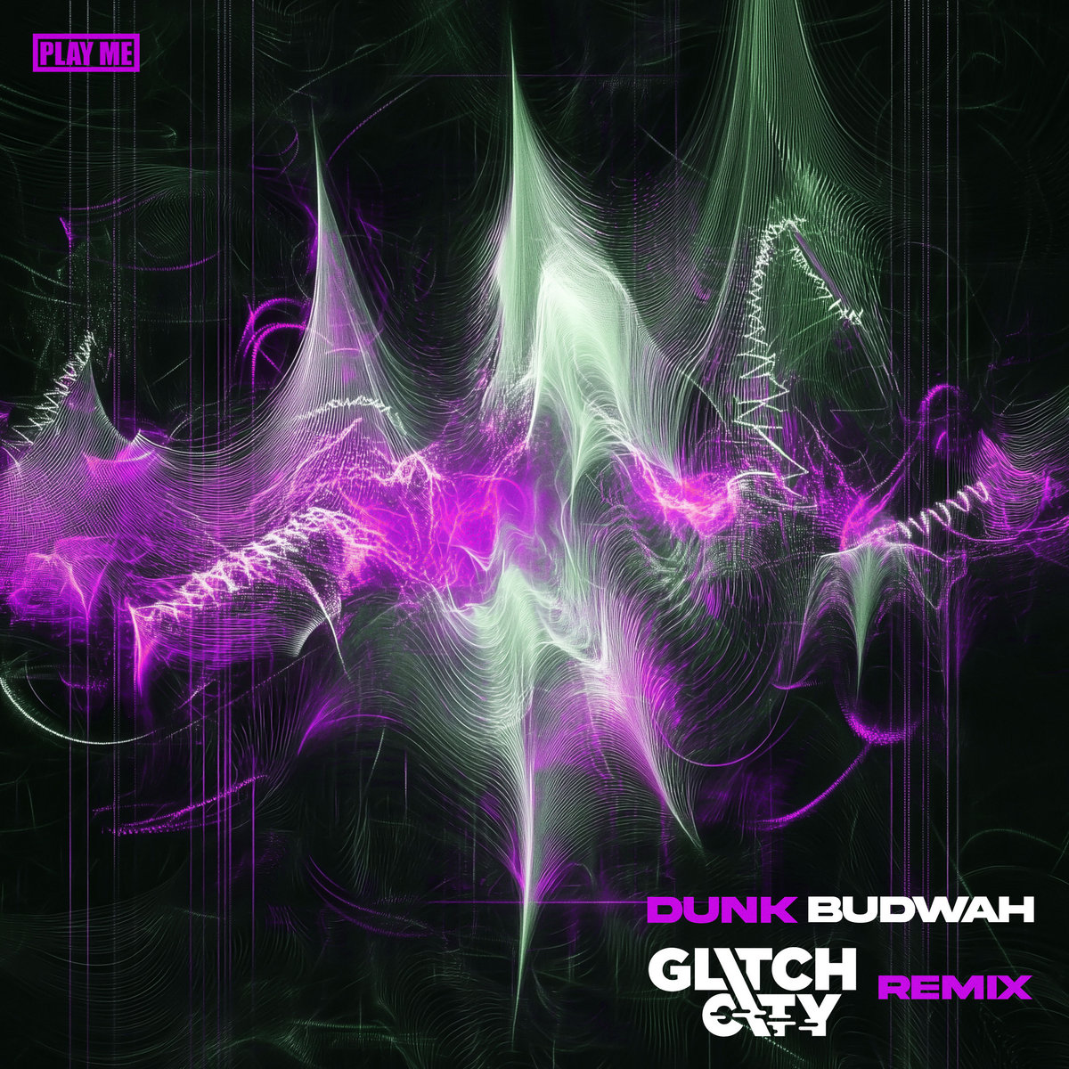 Dunk - Budwah (Glitch City Remix)
