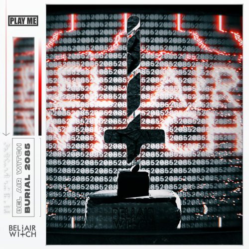 BEL AIR WITCH - Burial 2085