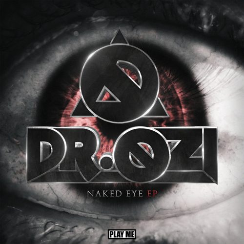 Dr. Ozi - Dr. Ozi - Naked Eye EP