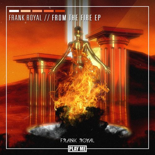Frank Royal - From The Fire