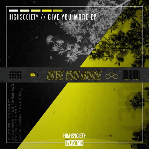 HIGHSOCIETY - Give You More EP
