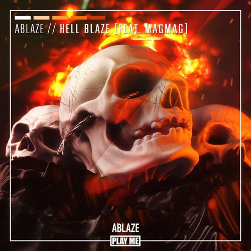 Ablaze - Hell Blaze (feat. Mag Mag)