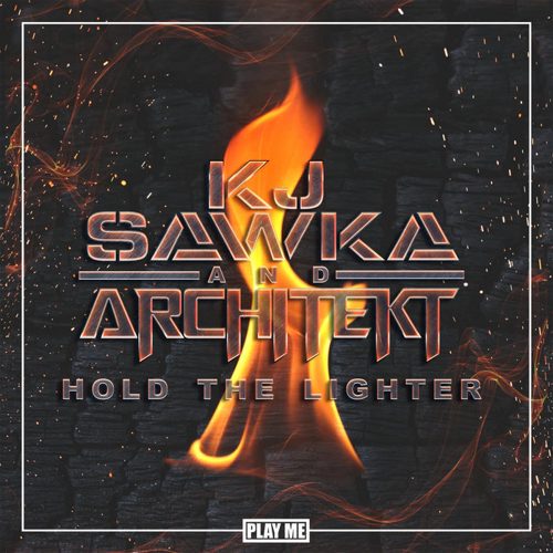 KJ Sawka & Architekt - Hold The Lighter