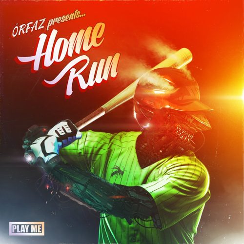 ORFAZ - Home Run EP