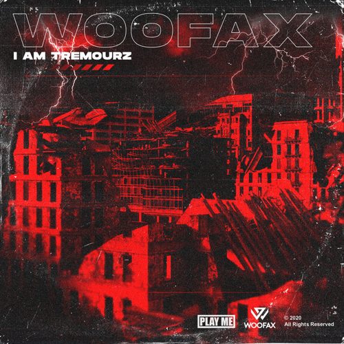 Woofax - I Am Tremourz