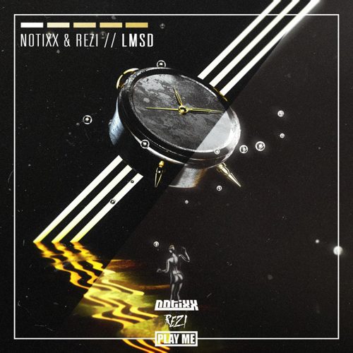 Notixx & REZI - LMSD