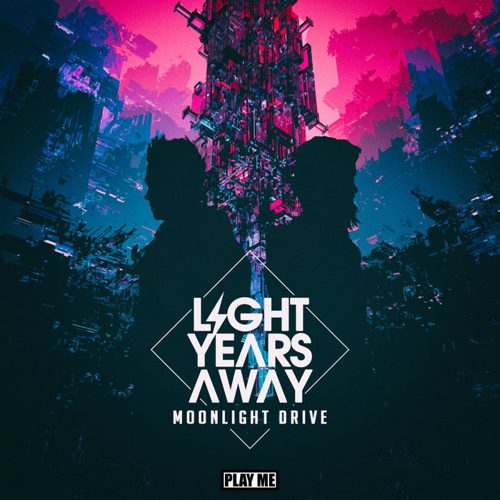 Light Years Away - Moonlight Drive EP