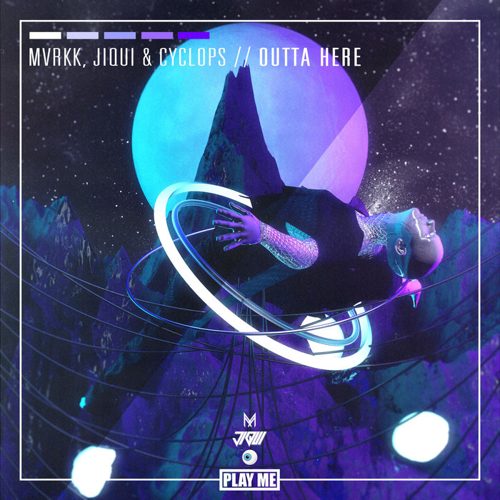 MVRKK, Jiqui & Cyclops - Outta Here
