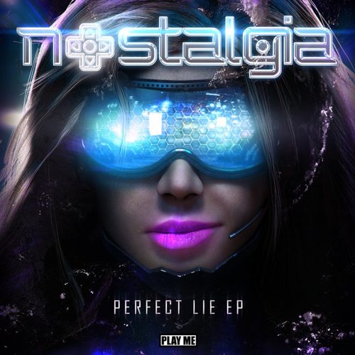 Nostalgia - Perfect Lie EP