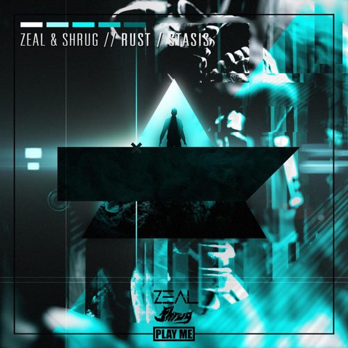 Zeal & Shrug - Rust / Stasis