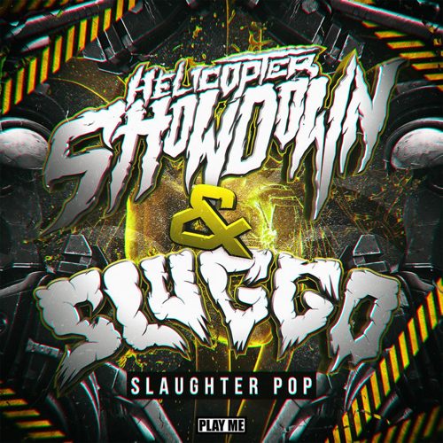 Helicopter Showdown & Sluggo - Slaughter Pop