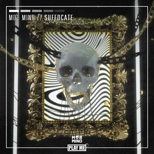 Mob Mind - Suffocate