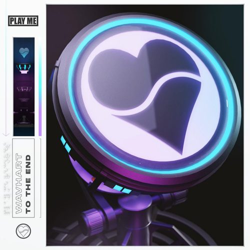 WAVHART - To The End