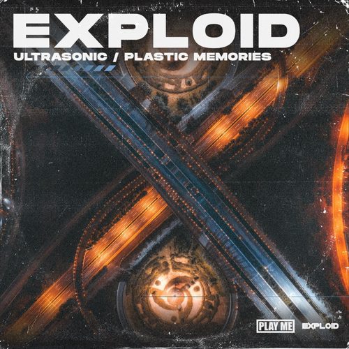 Exploid - Ultrasonic / Plastic Memories