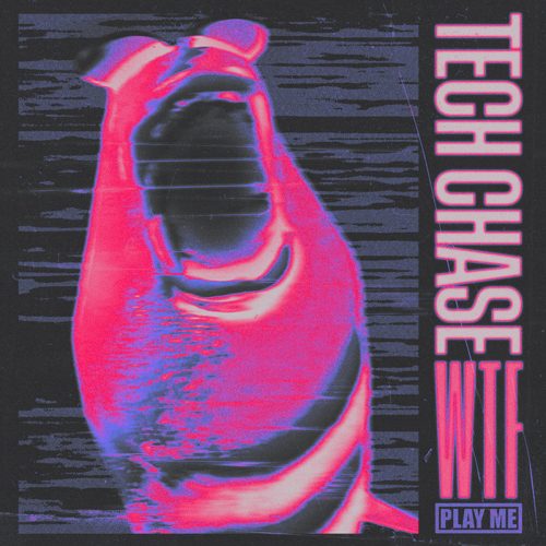 Tech Chase - WTF?!